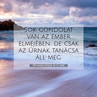 Példabeszédek 19:21 KAR Bibliai verskép