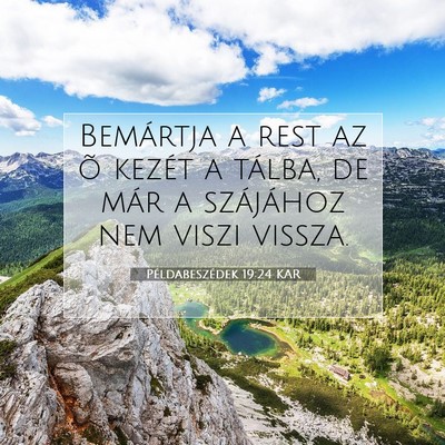 Példabeszédek 19:24 KAR Bibliai verskép