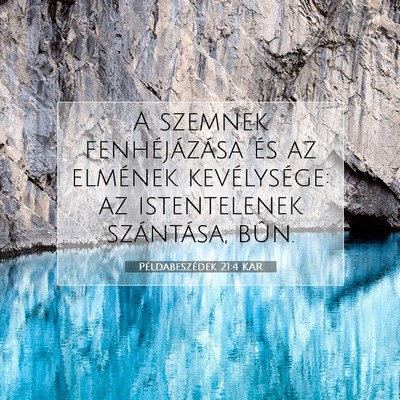 Példabeszédek 21:4 KAR Bibliai verskép