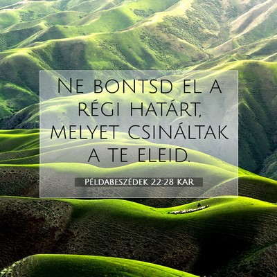 Példabeszédek 22:28 KAR Bibliai verskép