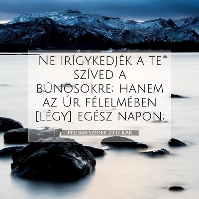 Példabeszédek 23:17 KAR Bibliai verskép