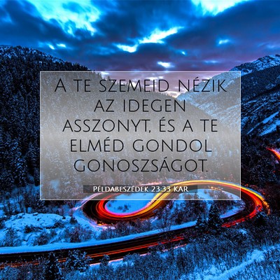 Példabeszédek 23:33 KAR Bibliai verskép