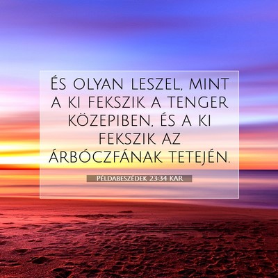 Példabeszédek 23:34 KAR Bibliai verskép