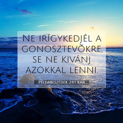 Példabeszédek 24:1 KAR Bibliai verskép