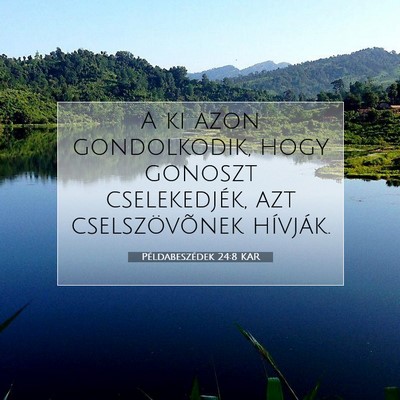 Példabeszédek 24:8 KAR Bibliai verskép