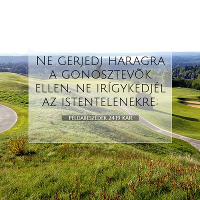 Példabeszédek 24:19 KAR Bibliai verskép