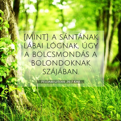 Példabeszédek 26:7 KAR Bibliai verskép