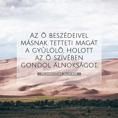 Példabeszédek 26:24 KAR Bibliai verskép