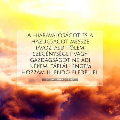 Példabeszédek 30:8 KAR Bibliai verskép