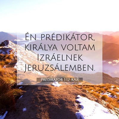 Prédikátor 1:12 Bibliai vers magyarázata