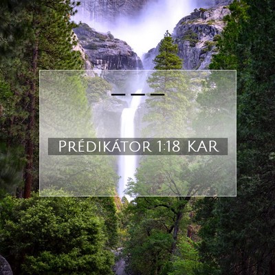 Prédikátor 1:18 Bibliai vers magyarázata