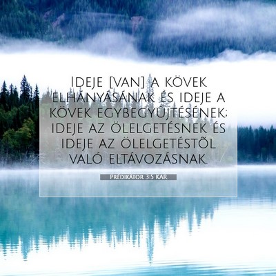 Prédikátor 3:5 KAR Bibliai verskép