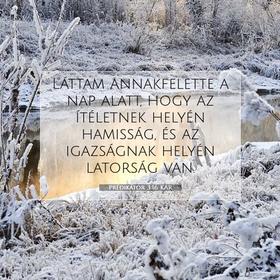 Prédikátor 3:16 KAR Bibliai verskép