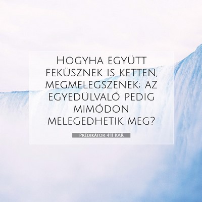 Prédikátor 4:11 Bibliai vers magyarázata