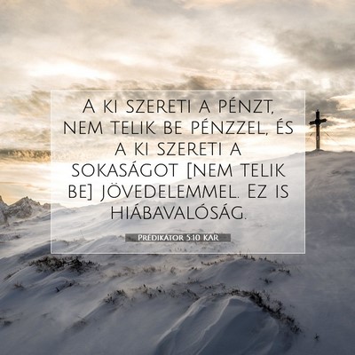 Prédikátor 5:10 KAR Bibliai verskép