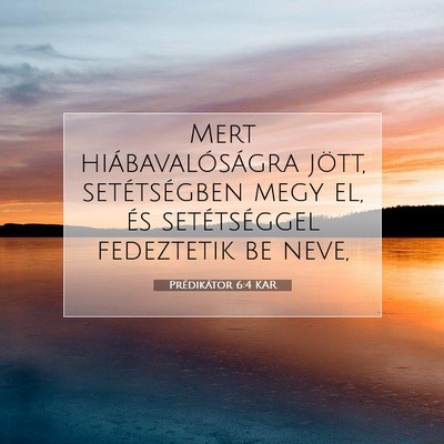 Prédikátor 6:4 KAR Bibliai verskép