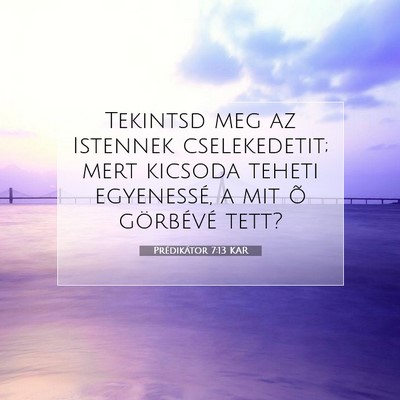 Prédikátor 7:13 KAR Bibliai verskép