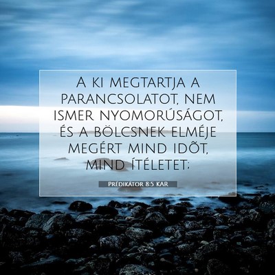 Prédikátor 8:5 KAR Bibliai verskép