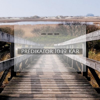 Prédikátor 10:19 KAR Bibliai verskép