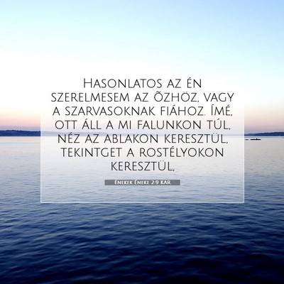 Énekek Éneke 2:9 Bibliai vers magyarázata