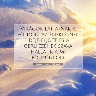Énekek Éneke 2:12 Bibliai vers magyarázata