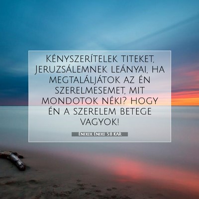 Énekek Éneke 5:8 Bibliai vers magyarázata