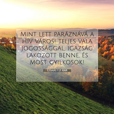 Ézsaiás 1:21 Bibliai vers magyarázata