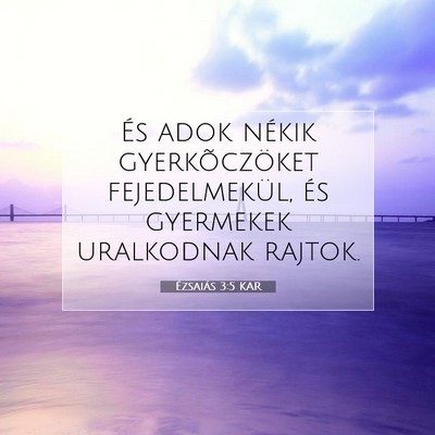 Ézsaiás 3:5 KAR Bibliai verskép