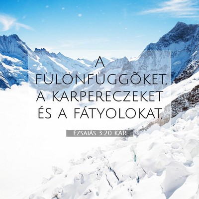 Ézsaiás 3:20 KAR Bibliai verskép