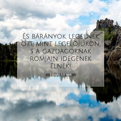 Ézsaiás 5:17 KAR Bibliai verskép