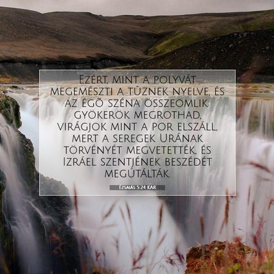 Ézsaiás 5:24 KAR Bibliai verskép