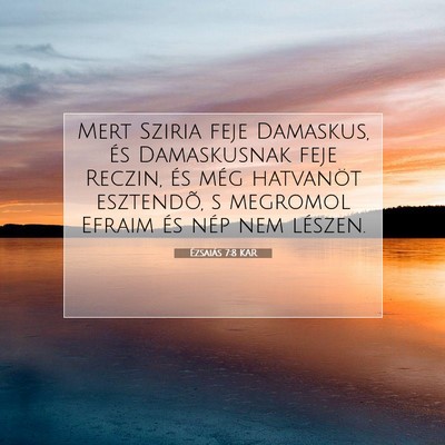 Ézsaiás 7:8 KAR Bibliai verskép