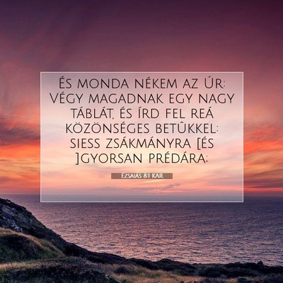 Ézsaiás 8:1 KAR Bibliai verskép