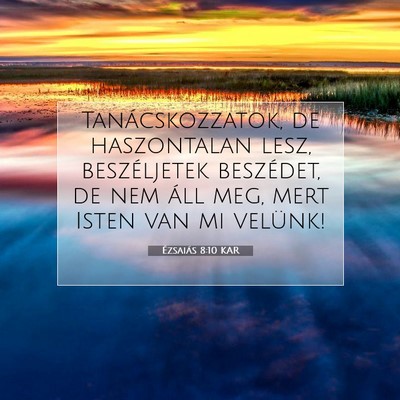 Ézsaiás 8:10 KAR Bibliai verskép