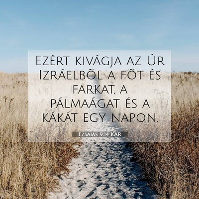 Ézsaiás 9:14 KAR Bibliai verskép