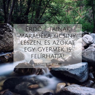Ézsaiás 10:19 KAR Bibliai verskép