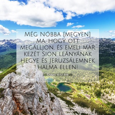 Ézsaiás 10:32 KAR Bibliai verskép