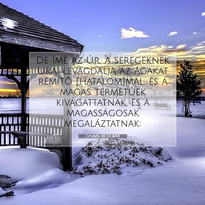 Ézsaiás 10:33 KAR Bibliai verskép