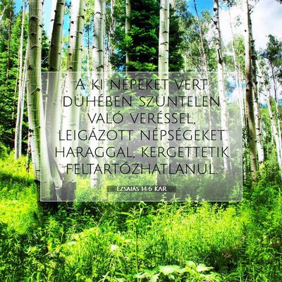 Ézsaiás 14:6 KAR Bibliai verskép