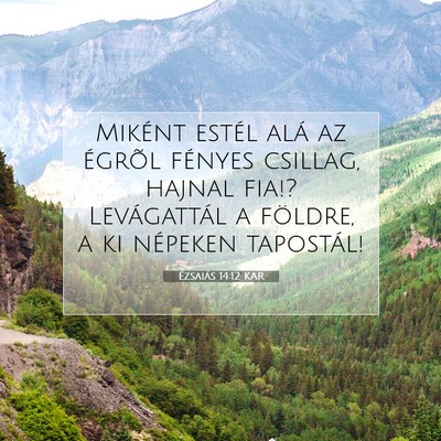 Ézsaiás 14:12 KAR Bibliai verskép