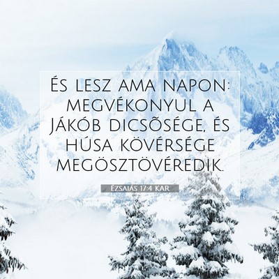 Ézsaiás 17:4 KAR Bibliai verskép