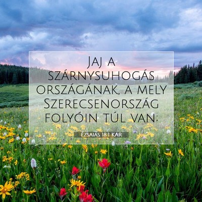 Ézsaiás 18:1 KAR Bibliai verskép