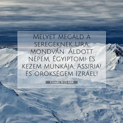 Ézsaiás 19:25 KAR Bibliai verskép