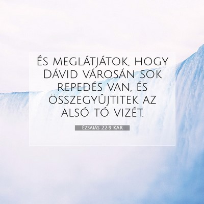 Ézsaiás 22:9 KAR Bibliai verskép