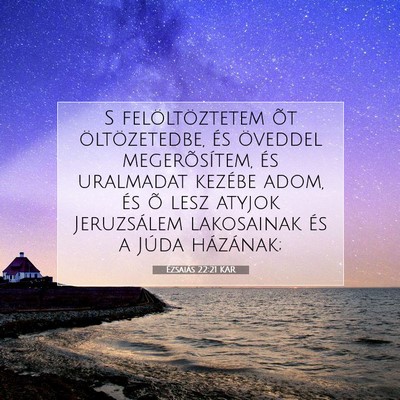 Ézsaiás 22:21 KAR Bibliai verskép