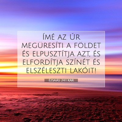 Ézsaiás 24:1 KAR Bibliai verskép