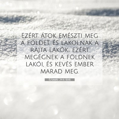 Ézsaiás 24:6 KAR Bibliai verskép