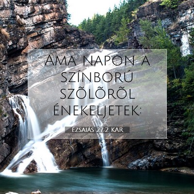 Ézsaiás 27:2 KAR Bibliai verskép