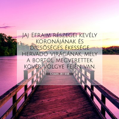 Ézsaiás 28:1 KAR Bibliai verskép