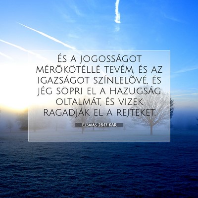 Ézsaiás 28:17 KAR Bibliai verskép